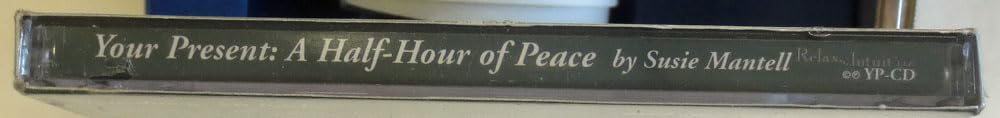 Your Present: A Halfhour Of Peace: A Guided Imagery Meditation For Physical & Spiritual Wellness,New