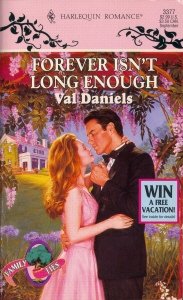 Forever Isn't Long Enough (Family Ties) (Harlequin Romance, No 3377),Used