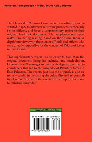 Hamoodur Rahman Commission Of Inquiry Into The 1971 Indiapakistan War, Supplementary Report