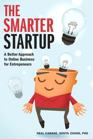 The Smarter Startup: A Better Approach to Online Business for Entrepreneurs (Voices That Matter),Used
