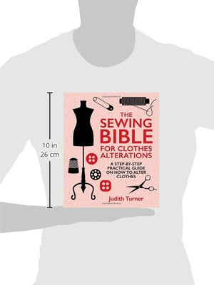 The Sewing Bible for Clothes Alterations: A Stepbystep practical guide on how to alter clothes,Used
