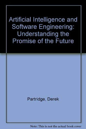 Artificial Intelligence And Software Engineering: Understanding The Promise Of The Future,New