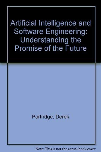 Artificial Intelligence and Software Engineering: Understanding the Promise of the Future,Used