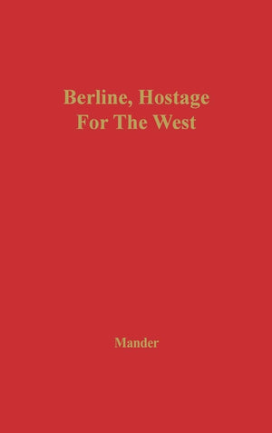 Berlin, Hostage for the West,Used