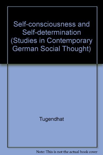 SelfConsciousness and SelfDetermination (Studies in Contemporary German Social Thought),Used
