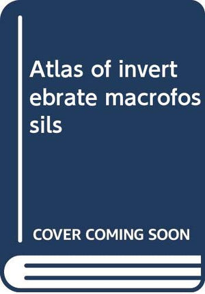 Atlas Of Invertebrate Macrofossils,Used