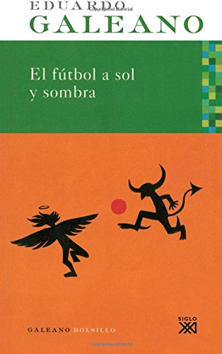 El Ftbol A Sol Y Sombra (Spanish Edition)-new