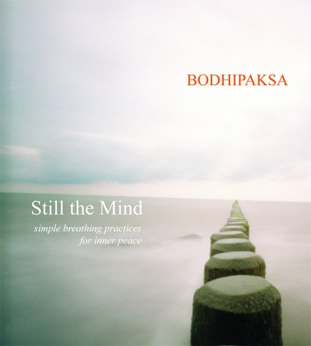 Still the Mind: Simple Breathing Practices for Inner Peace,Used