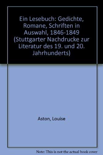 Ein Lesebuch: Gedichte, Romane, Schriften in Auswahl, 18461849 (Stuttgarter Nachdrucke zur Literatur des 19. und 20. Jahrhunder,Used