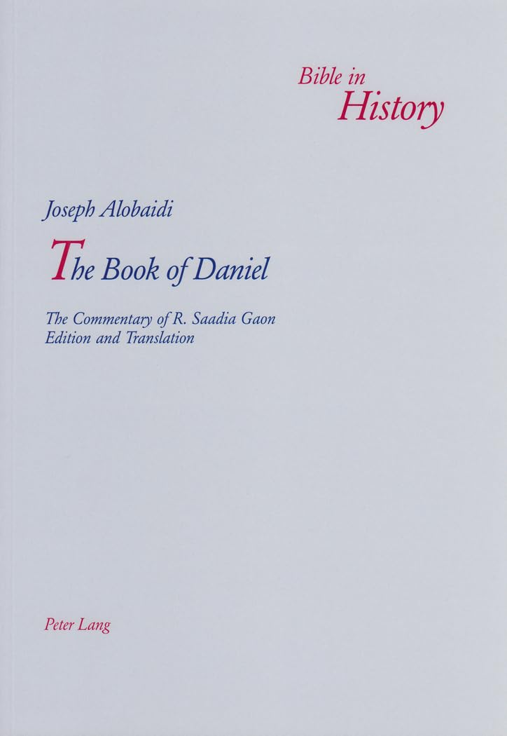 The Book of Daniel: The Commentary of R. Saadia Gaon (Bible in History / La Bible dans l'histoire),Used