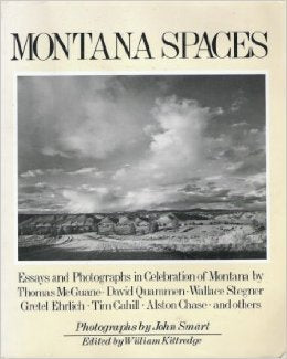 Montana Spaces: Essays and Photographs in Celebration of Montana,Used