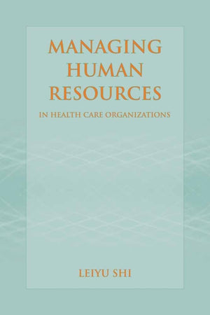 Managing Human Resources in Health Care Organizations,Used