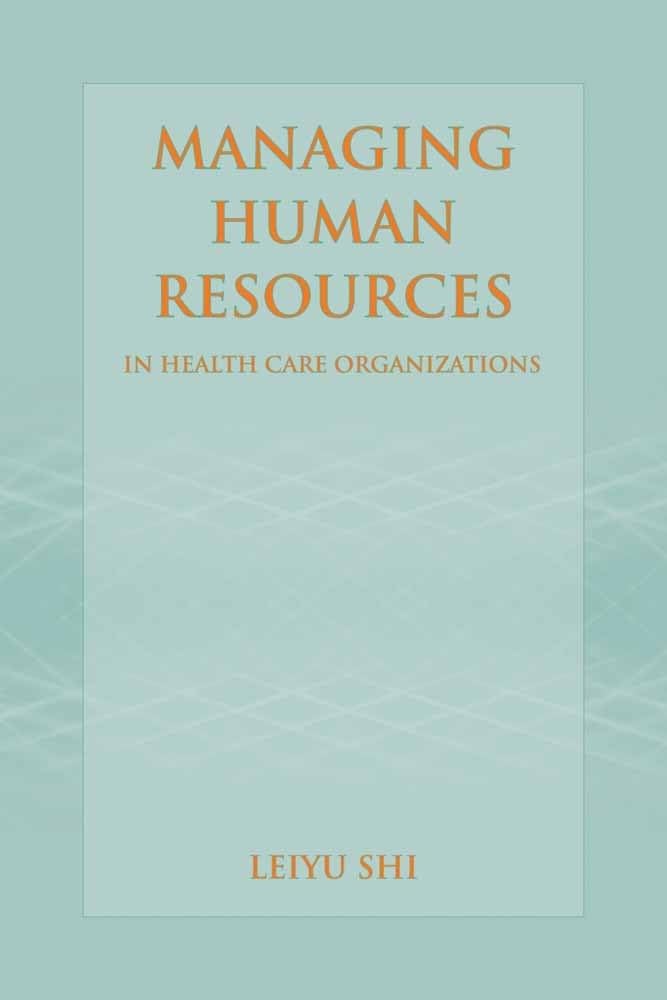 Managing Human Resources in Health Care Organizations,Used