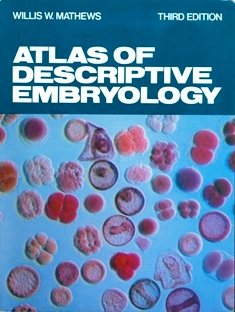 Atlas of Descriptive Embryology: Third Edition,Used