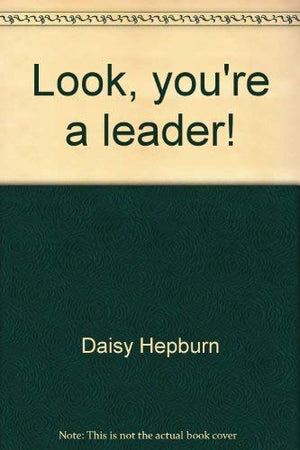 Look, you're a leader! ; a new look at servantleadership for women,Used