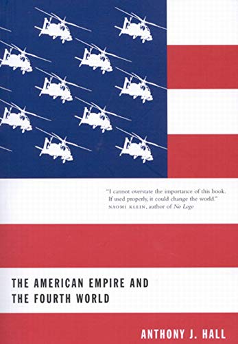 The American Empire And The Fourth World: The Bowl With One Spoon, Part One (Volume 35) (Mcgillqueen'S Indigenous And Northern