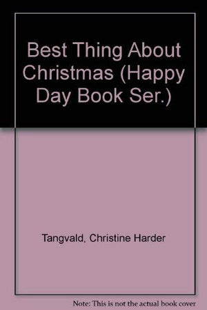 Best Thing About Christmas (Happy Day Book Ser.),Used