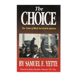 The Choice: The Issue of Black Survival in America,Used