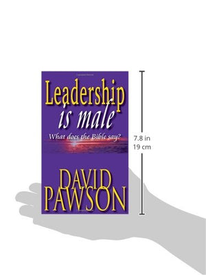 Leadership is Male: What Does the Bible Say?,Used