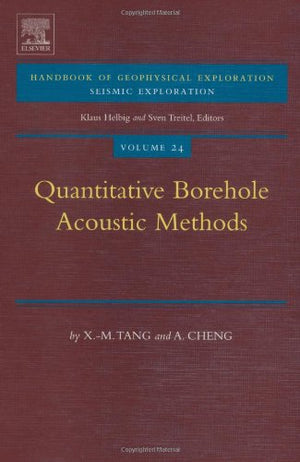 Quantitative Borehole Acoustic Methods (Volume 24) (Handbook of Geophysical Exploration: Seismic Exploration, Volume 24),Used