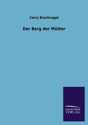 Der Berg Der Mutter (German Edition),Used
