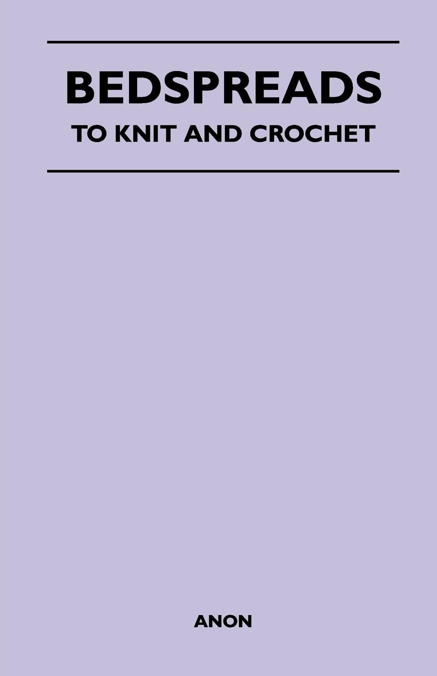 Bedspreads  To Knit And Crochet,Used