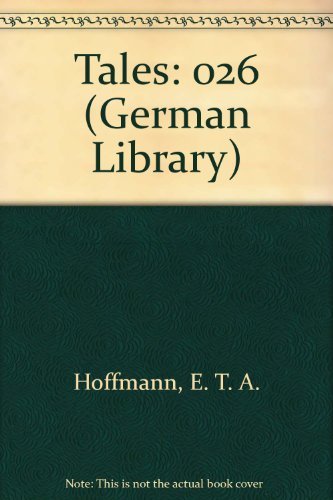 E.T.A. Hoffman: Tales: 026 (German Library) (English and German Edition),New