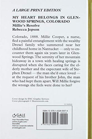 My Heart Belongs in Glenwood Springs, Colorado: Millie's Resolve (My Heart Belongs: Thorndike Press Large Print Christian Romanc,Used