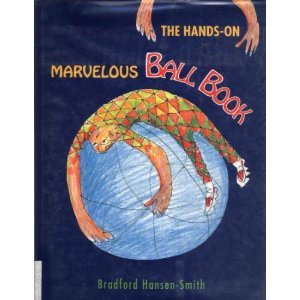 The HandsOn Marvelous Ball Book,Used