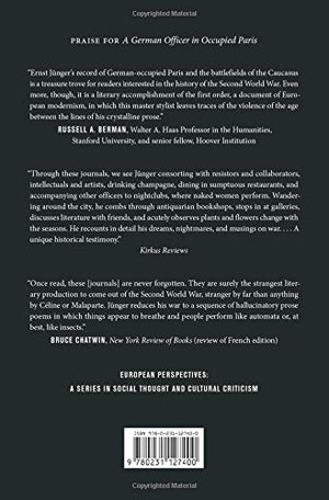 A German Officer In Occupied Paris: The War Journals, 19411945 (European Perspectives: A Series In Social Thought And Cultural -used