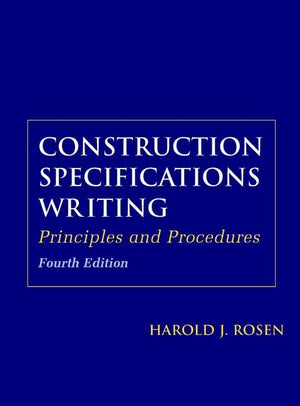Construction Specifications Writing: Principles And Procedures,New