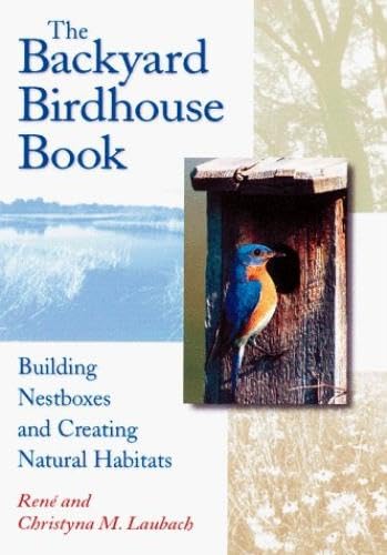 The Backyard Birdhouse Book,Used