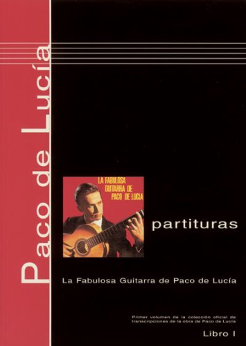 Paco de Luca Scores, Book 1 La fabulosa guitarra de Paco de Luca (English, Spanish and French Edition),Used