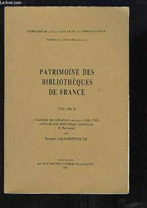 Catalogue des periodiques anciens (16001789) conserves a la Bibliotheque municipale de Bordeaux (Patrimoine des bibliotheque,Used