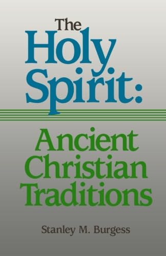 Holy Spirit: Ancient Christian Traditions, The-new,New