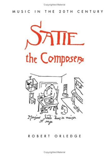 Satie the Composer (Music in the Twentieth Century),Used