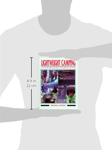 Lightweight Camping: A Four Seasons Source Book,Used