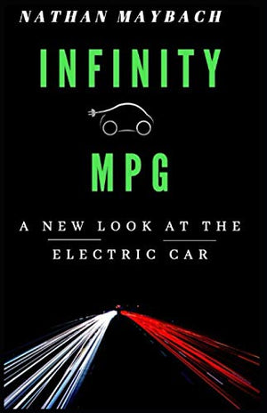 Infinity MPG: A New Look at the Electric Car,Used