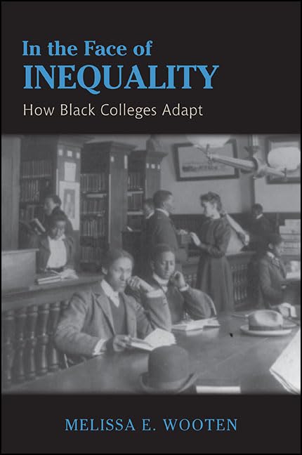 In the Face of Inequality: How Black Colleges Adapt,Used