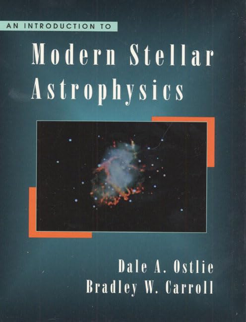 An Introduction to Modern Stellar Astrophysics,Used