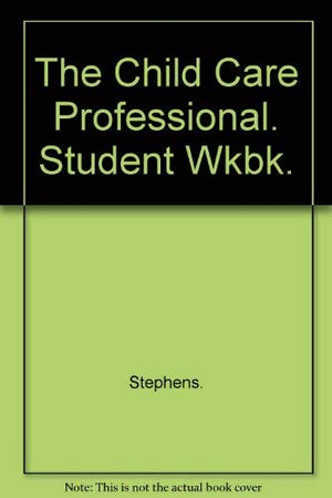 Child Care Professional Workbook,Used