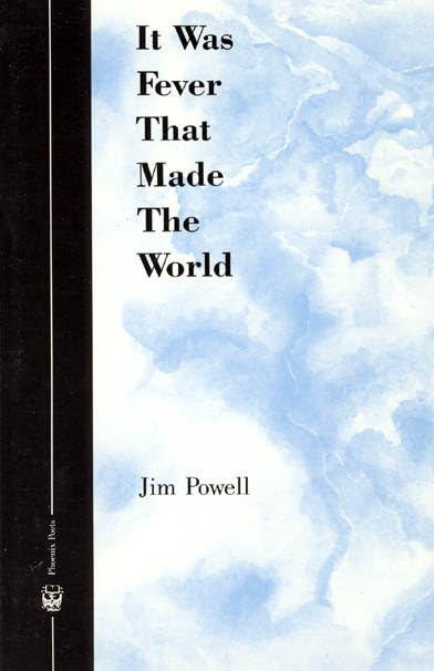 It Was Fever That Made The World (Phoenix Poets),Used