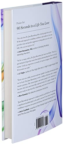 90 Seconds to a Life You Love: How to Master Your Difficult Feelings to Cultivate Lasting Confidence, Resilience, and Authentici,Used