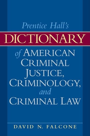 Dictionary of American Criminal Justice, Criminology and Law,Used