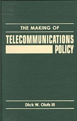 The Making of Telecommunications Policy (Explorations in Public Policy),Used