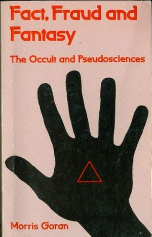 Fact, Fraud, and Fantasy: The Occult and Pseudosciences (Littlefield Adams Quality Paperbacks, No. 356),Used