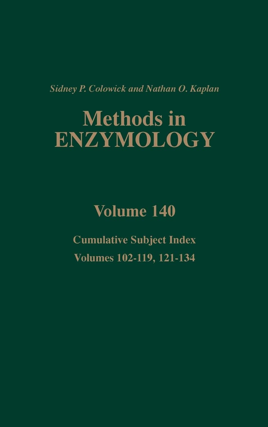 Cumulative Subject Index, Volumes 102119, 121134 (Volume 140) (Methods in Enzymology, Volume 140),New
