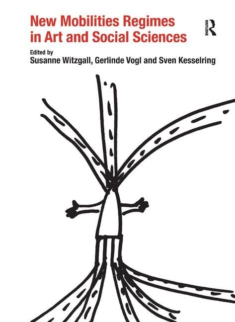 New Mobilities Regimes In Art And Social Sciences,Used