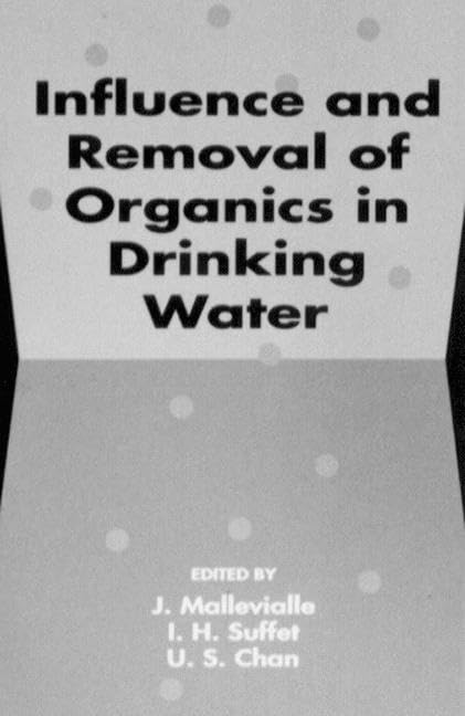 Influence and Removal of Organics in Drinking Water,Used