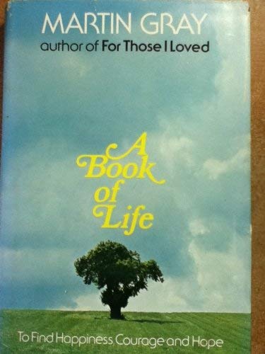 A Book of Life: To Find Happiness, Courage and Hope (A Continuum Book),Used